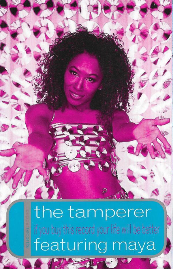 Maya, The Tamperer - If You Buy This Record Your Life Will Be Better