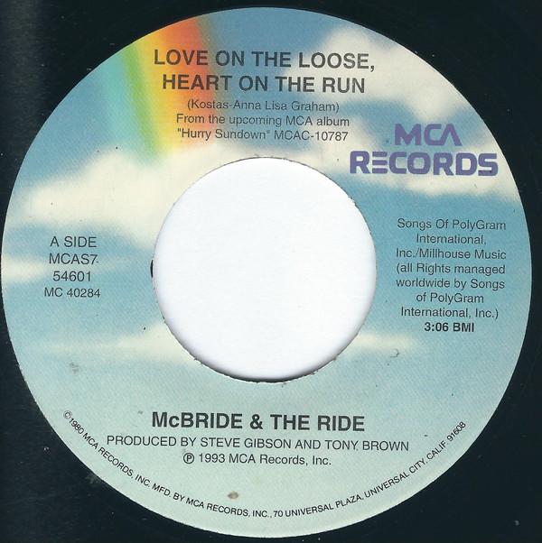 McBride & The Ride - Love On The Loose, Heart On The Run