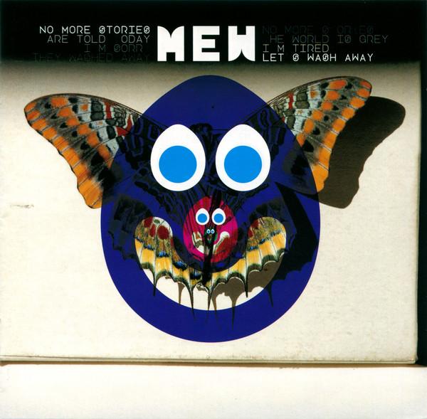 Mew - No More Stories Are Told Today I'm Sorry They Washed Away No More Stories The World Is Grey I'm Tired Let's Wash Away