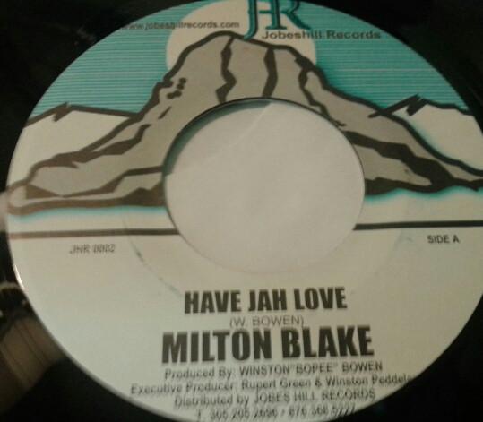 Milton Blake - Have Jah Love