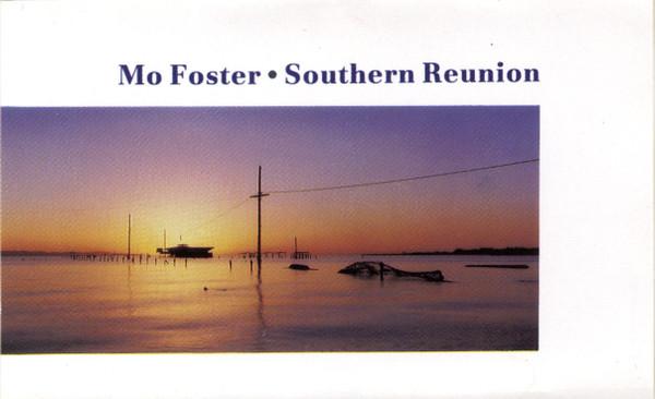 Mo Foster - Southern Reunion