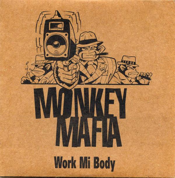 Monkey Mafia - Work Mi Body