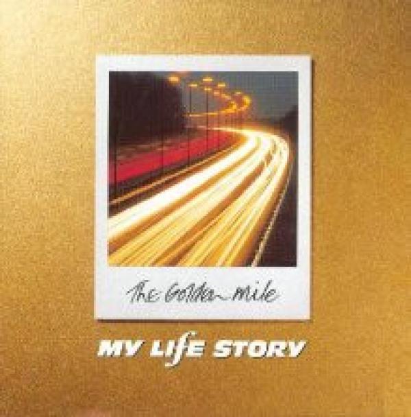 My Life Story - The Golden Mile