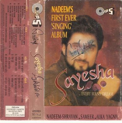 Nadeem Saifi, Nadeem Shravan, Alka Yagnik, Sameer - Sayesha (...Every Man's Dream)