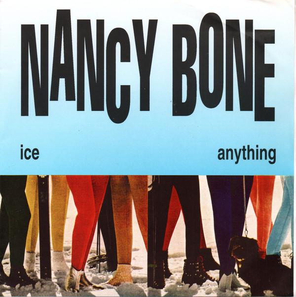 Nancy Bone - Ice / Anything