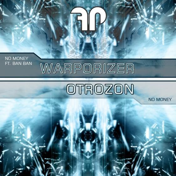 No Money, BanBan - Warporizer / Otrozon
