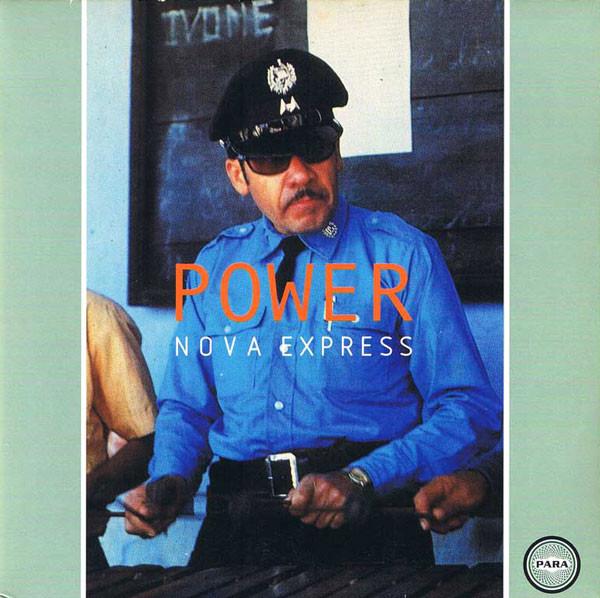Nova Express  - Power / Ein Bisschen Liebe