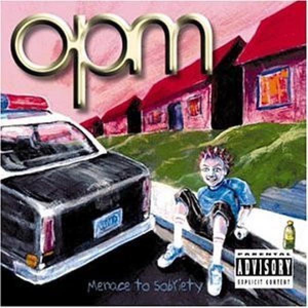 OPM  - Menace To Sobriety