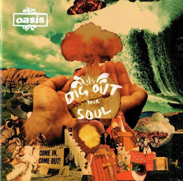 Oasis (2) - Dig Out Your Soul