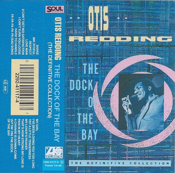 Otis Redding - The Dock Of The Bay (The Definitive Collection)