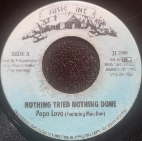 Papa Lover, Mac-Don - Nothing Tried Nothing Done / Black Pearl