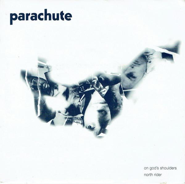 Parachute  - On God's Shoulders / North Rider