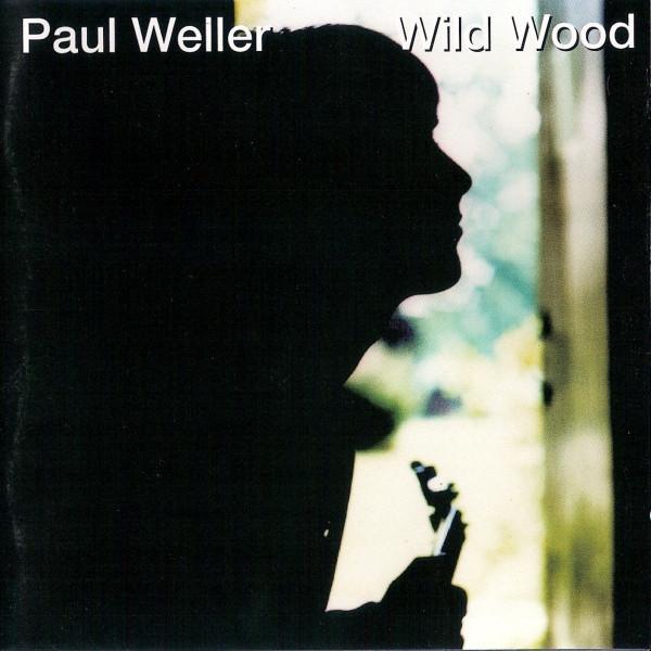 Paul Weller - Wild Wood