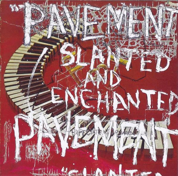 Pavement - Slanted And Enchanted