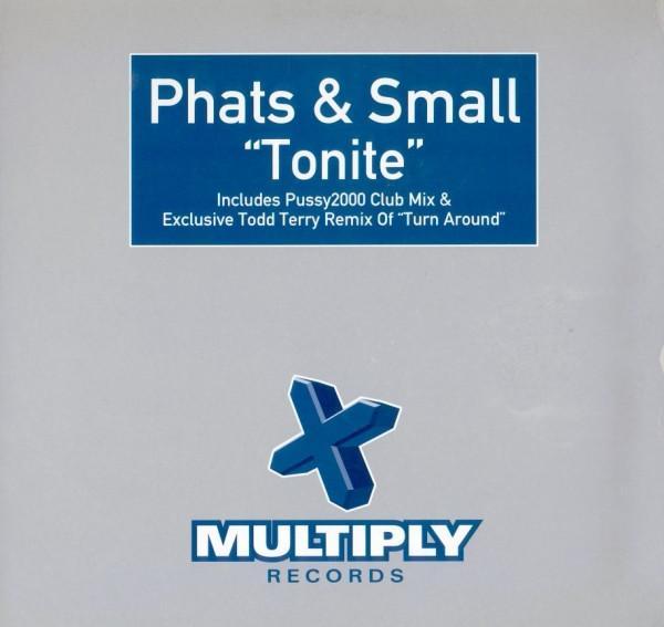 Phats & Small - Tonite