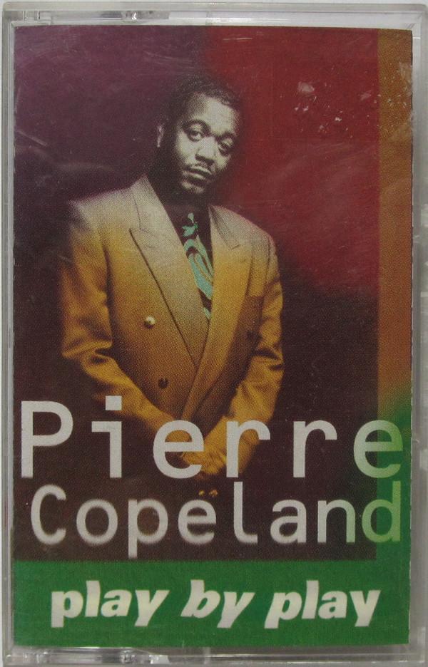 Pierre Copeland - Play By Play