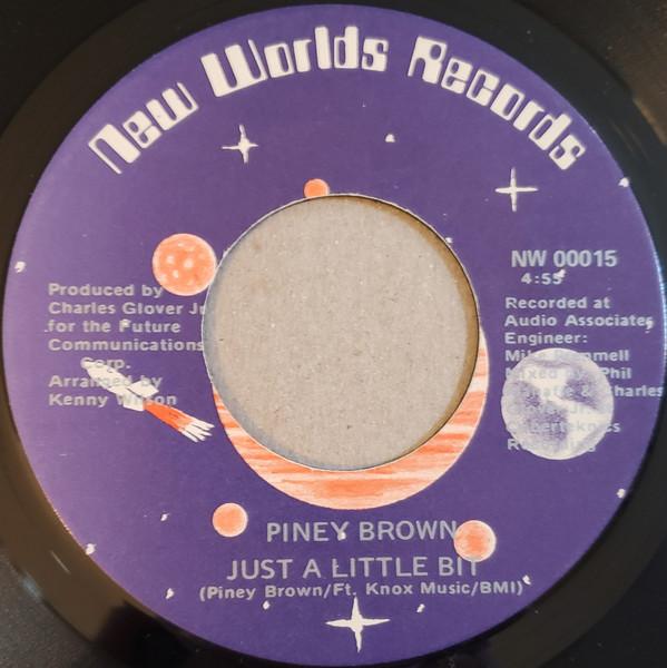Piney Brown - Just A Little Bit / She's Super Bad
