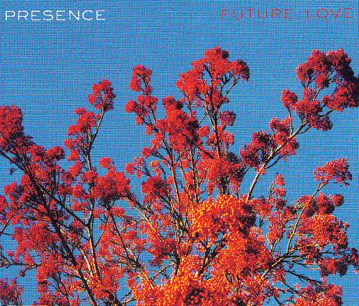 Presence - Future Love