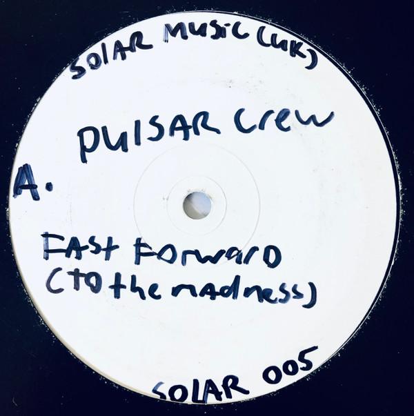 Pulsar Crew - Fast Forward (To Madness)