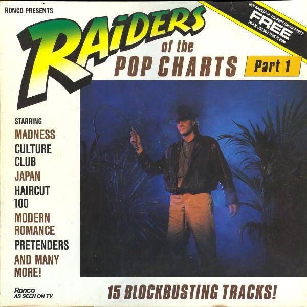  - Raiders Of The Pop Charts - Part 1 & Part 2
