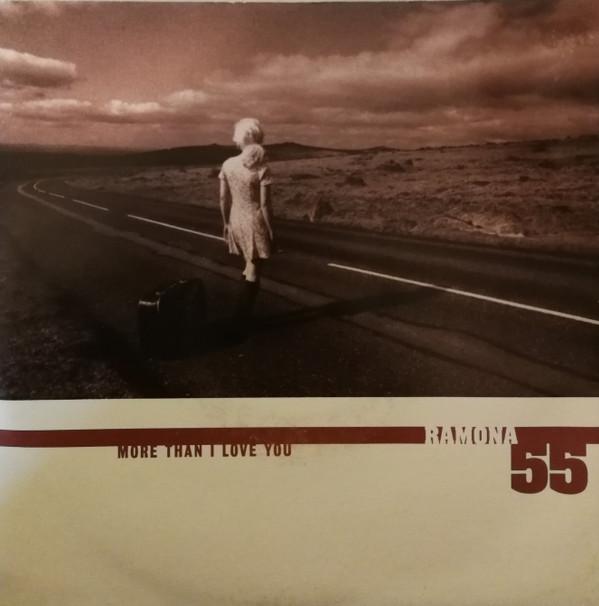 Ramona 55 - More Than I Love You