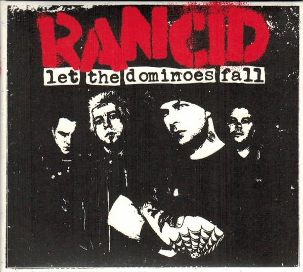 Rancid - Let The Dominoes Fall