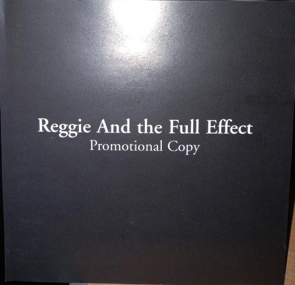Reggie And The Full Effect - Promotional Copy