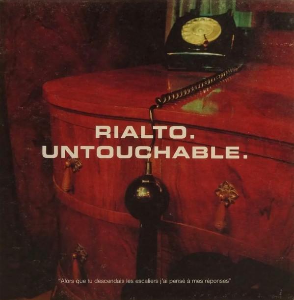 Rialto - Untouchable
