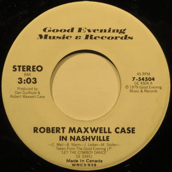 Robert Maxwell Case - In Nashville