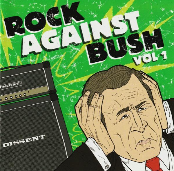  - Rock Against Bush Vol 1