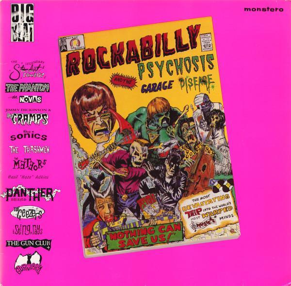  - Rockabilly Psychosis And The Garage Disease
