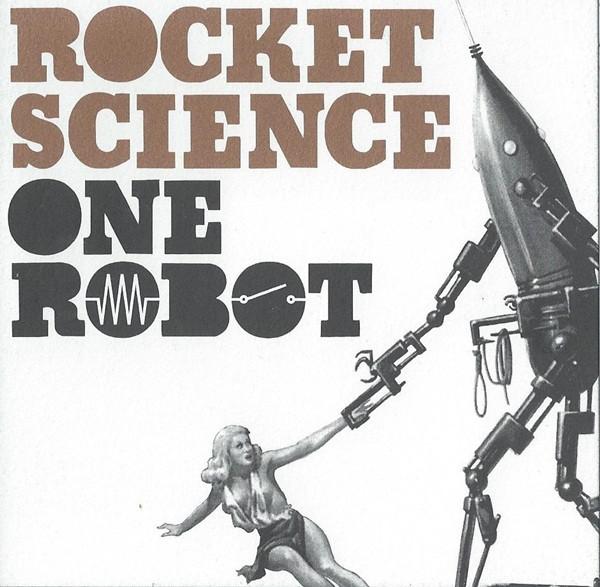 Rocket Science - One Robot