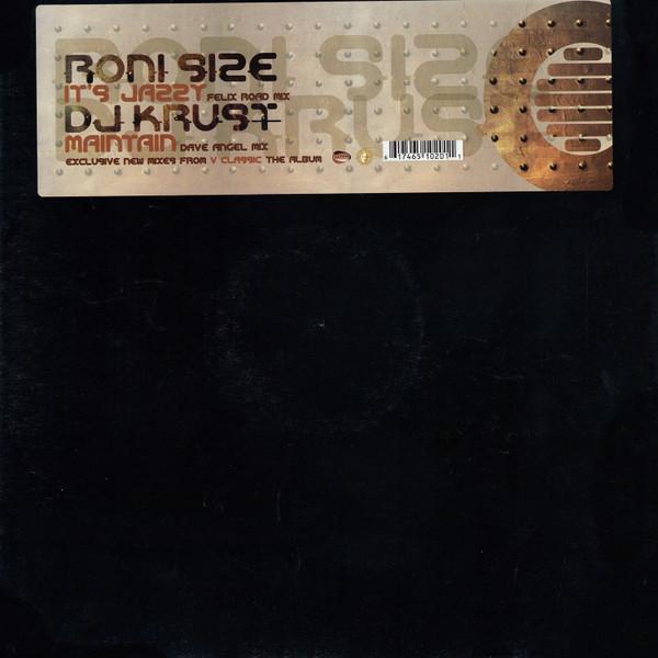Roni Size, Krust - It's Jazzy (Felix Road Mix) / Maintain (Dave Angel Mix)