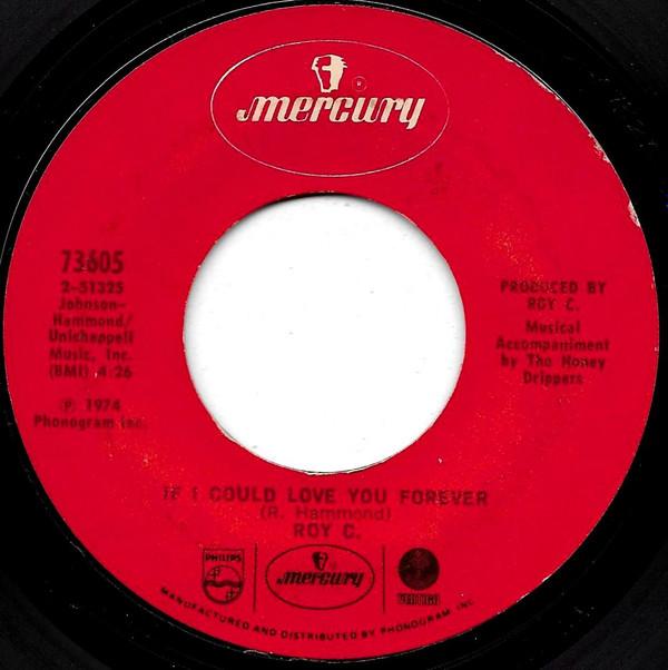 Roy C. Hammond - If I Could Love You Forever