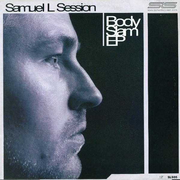 Samuel L Session - Body Slam EP