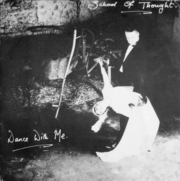 School Of Thought  - Dance With Me