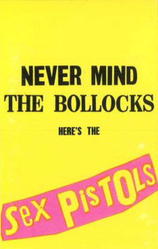 Sex Pistols - Never Mind The Bollocks Here's The Sex Pistols