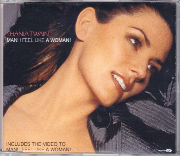 Shania Twain - Man! I Feel Like A Woman!