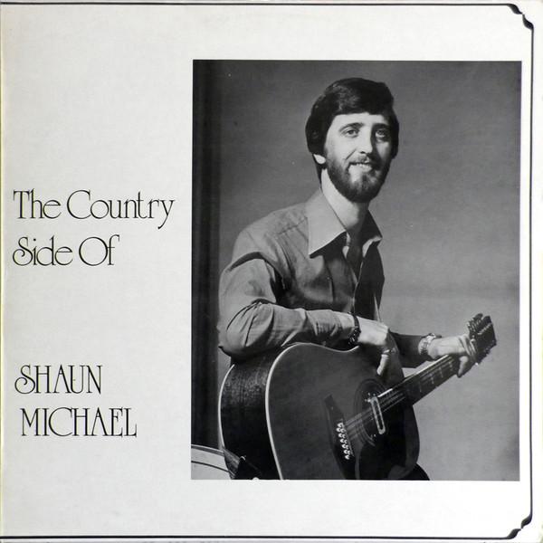 Shaun Michael  - The Country Side Of Shaun Michael