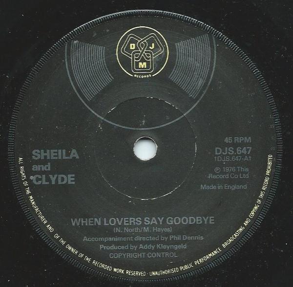 Sheila And Clyde - When Lovers Say Goodbye