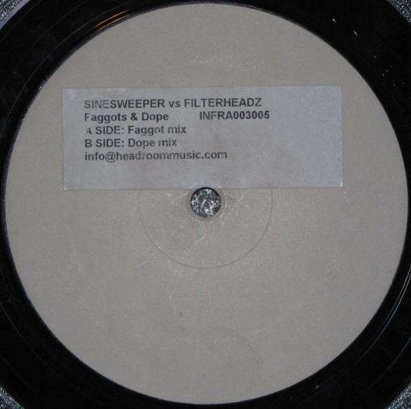 Sinesweeper, Filterheadz - Faggots & Dope