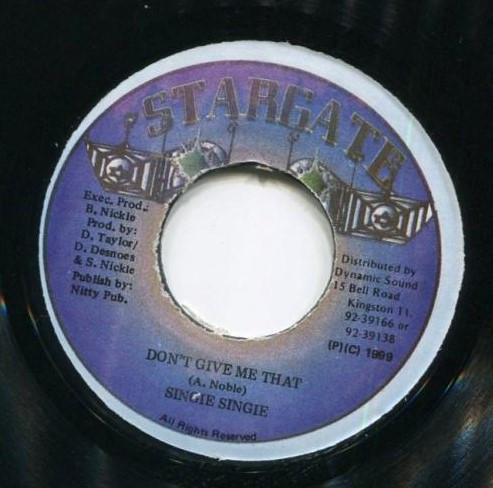 Singie Singie, Noel Alphonso - Don't Give Me That / Attitude