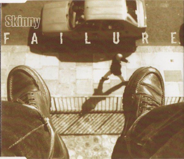 Skinny - Failure