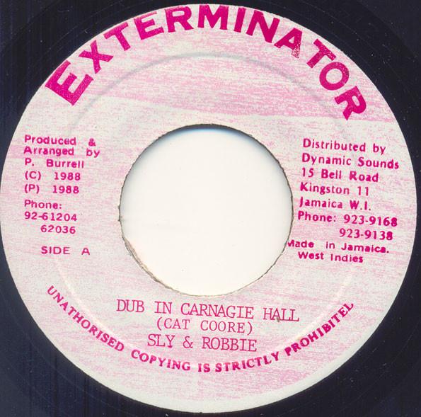 Sly & Robbie - Dub In Carnagie Hall / Dub In Whitfield Town