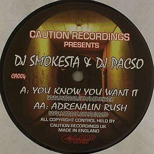 Smokesta, DJ Pacso - You Know You Want It / Adrenalin Rush