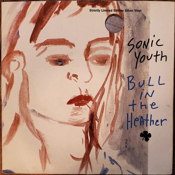 Sonic Youth - Bull In The Heather