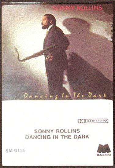 Sonny Rollins - Dancing In The Dark