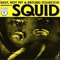 Squid  - Duet
