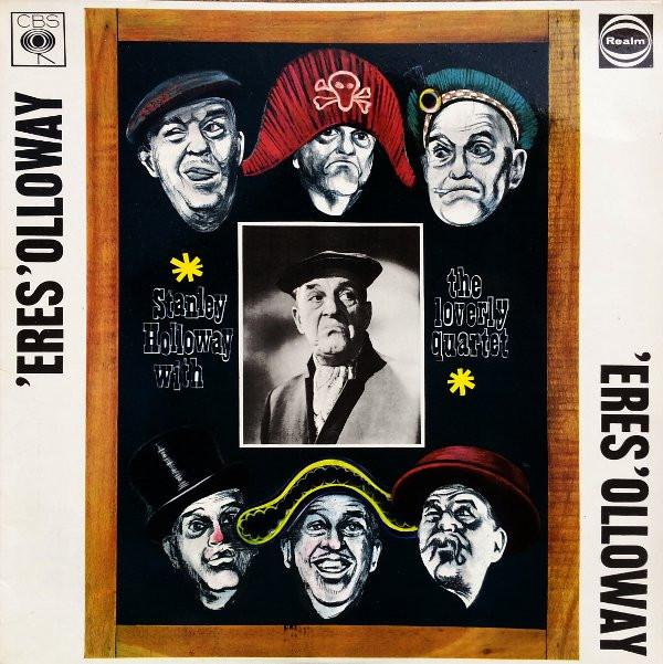 Stanley Holloway, The Loverly Quartet - ’Ere’s ’Olloway