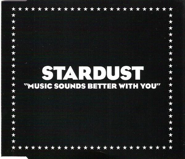 Stardust - Music Sounds Better With You